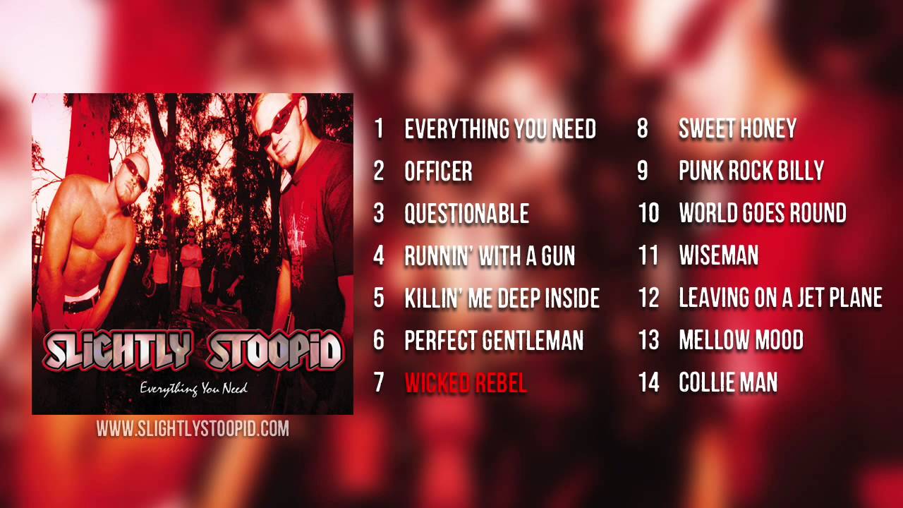Slightly Stoopid - Everything You Need (Full Album Stream)