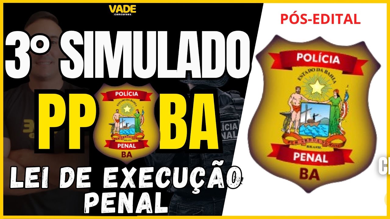 3° SIMULADO PPBA - LEI DE EXECUÇÃO PENAL - LEP