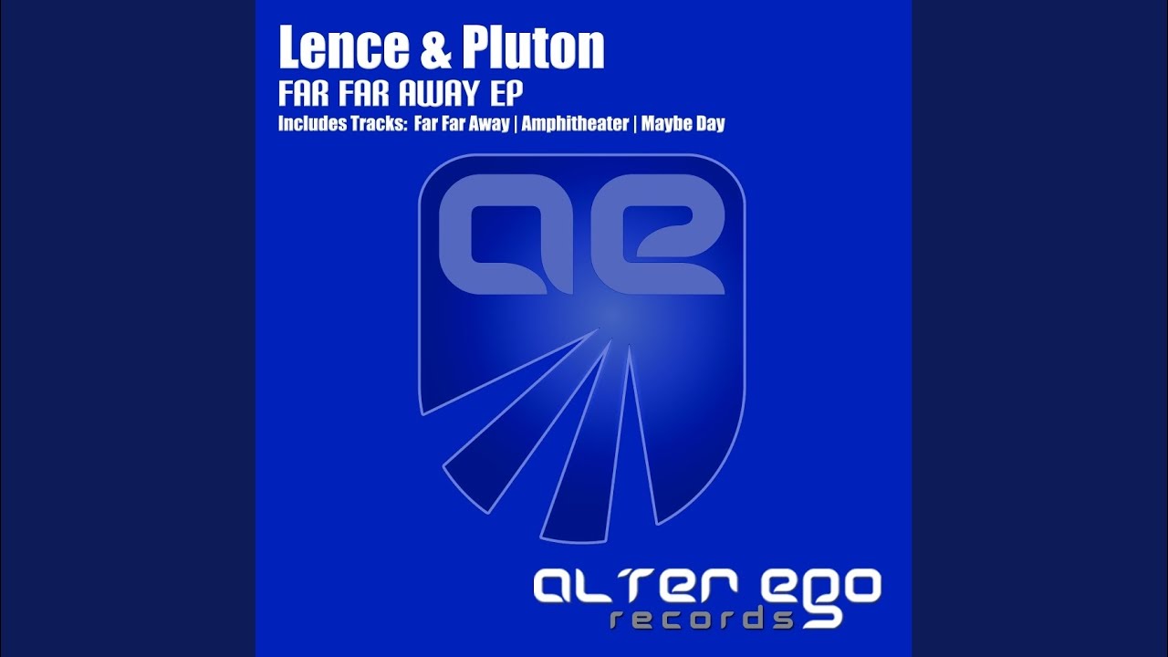 Far Far Away (Original Mix)
