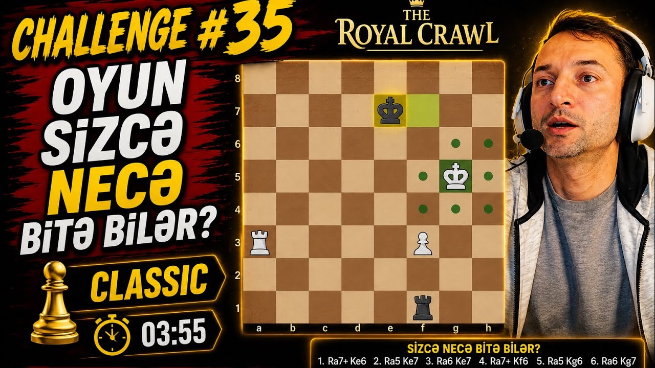 "The Royal Crawl" Serialı. 35-ci Seriya 