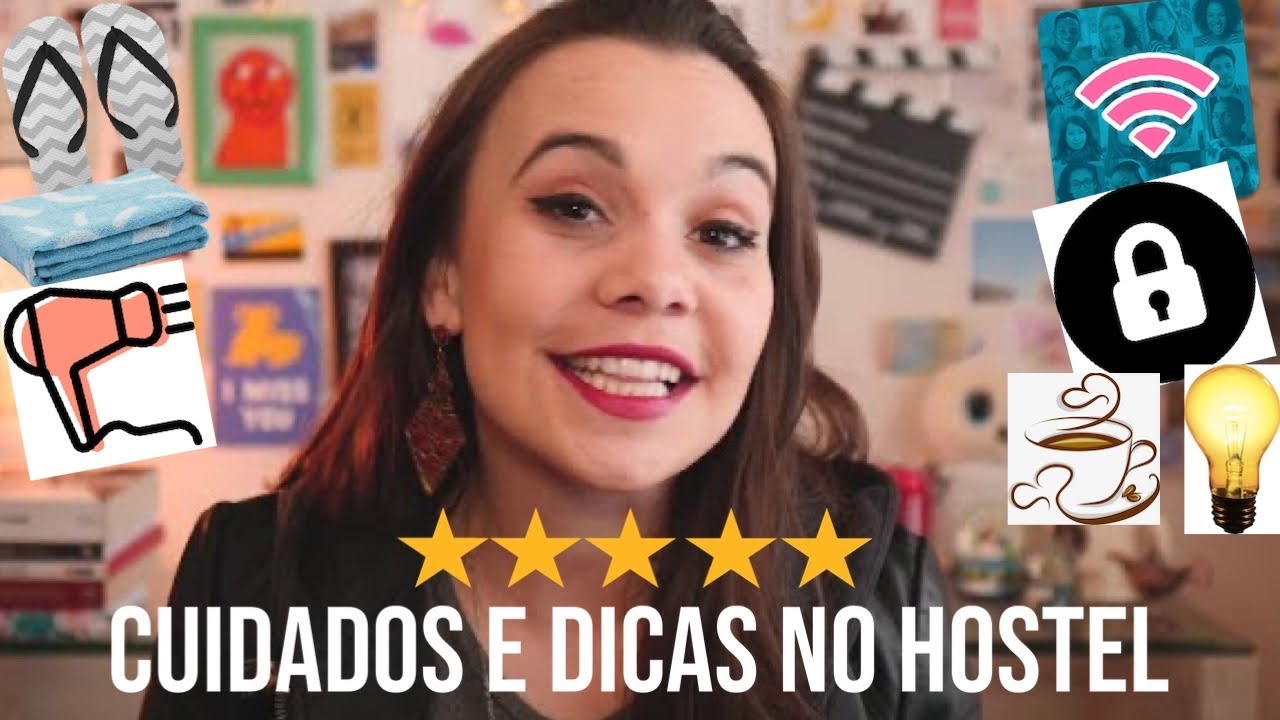 20 DICAS E CUIDADOS NO HOSTEL