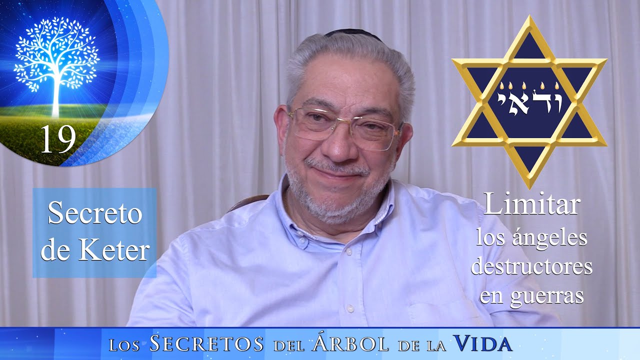 Kabbalah: Los secretos del árbol de la vida - clase 19