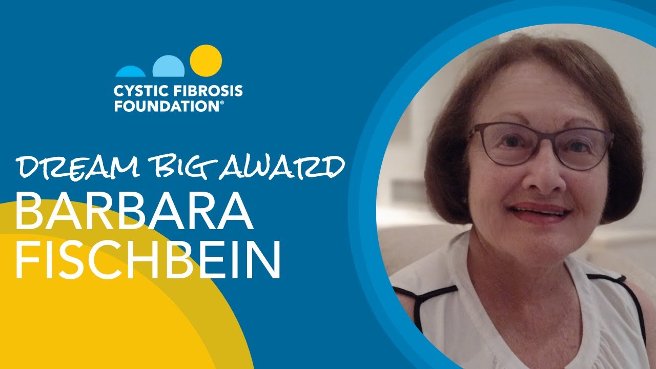 CF Foundation | Dream Big Award, 2022: Barbara Fischbein
