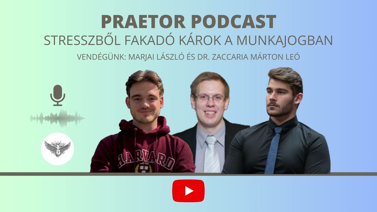 Stresszből fakadó károk a munkajogban - Praetor Podcast S01 E06