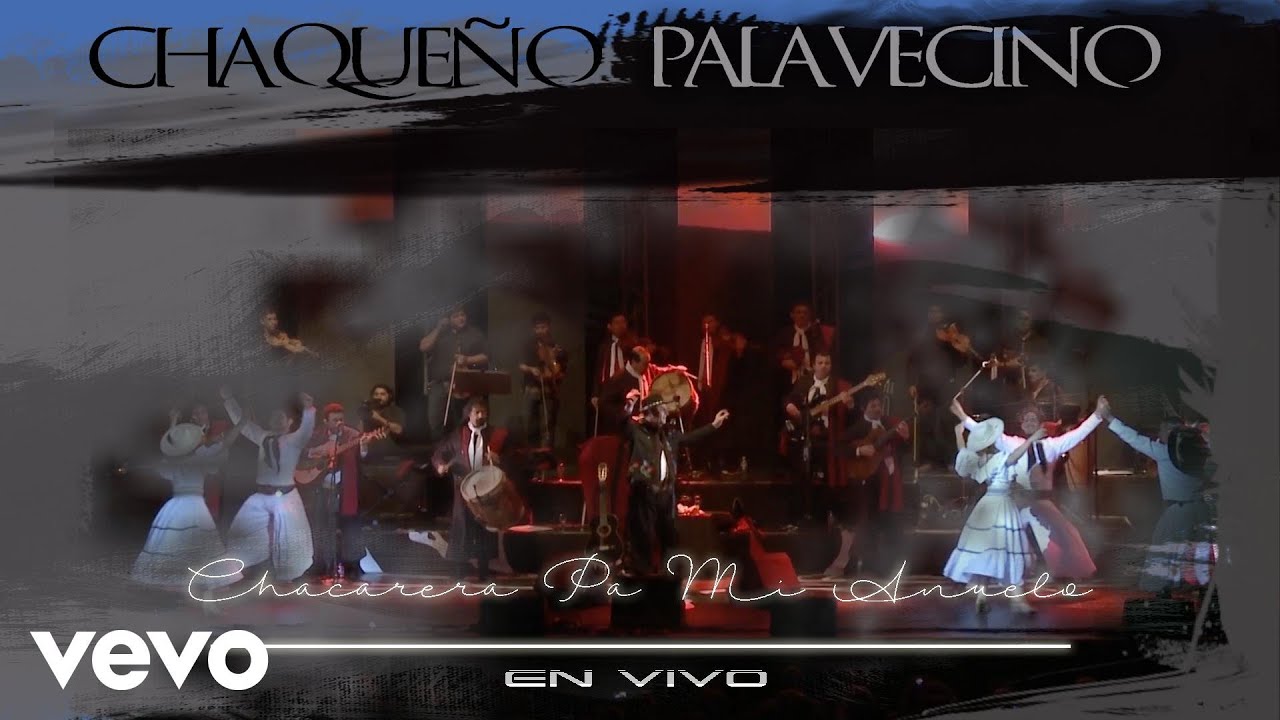Chaqueño Palavecino - Chacarera Pa' Mi Abuelo