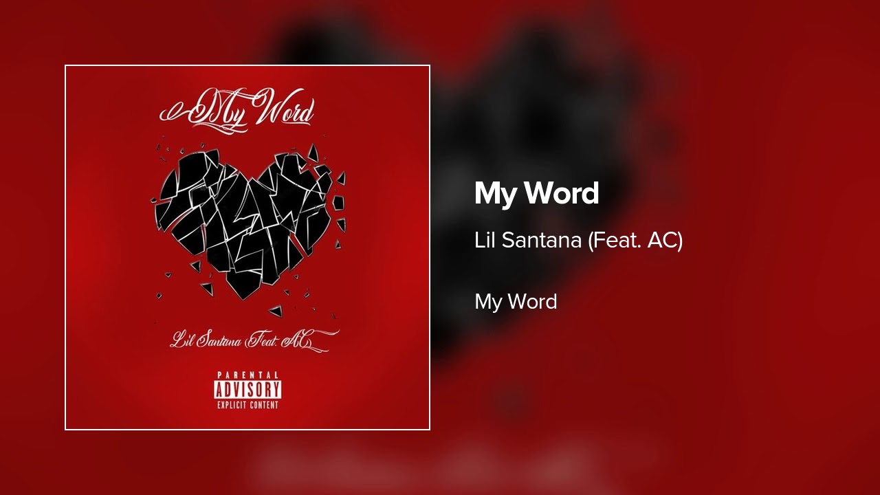 Lil Santana Ft AC - My Word ( Official Audio )
