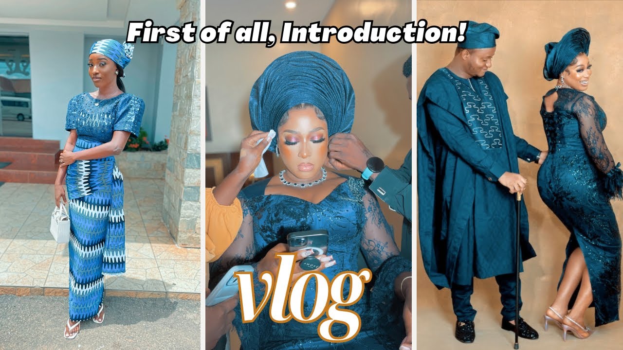 Travel with me for my Sister’s INTRODUCTION | Typical Yoruba Introduction Ceremony