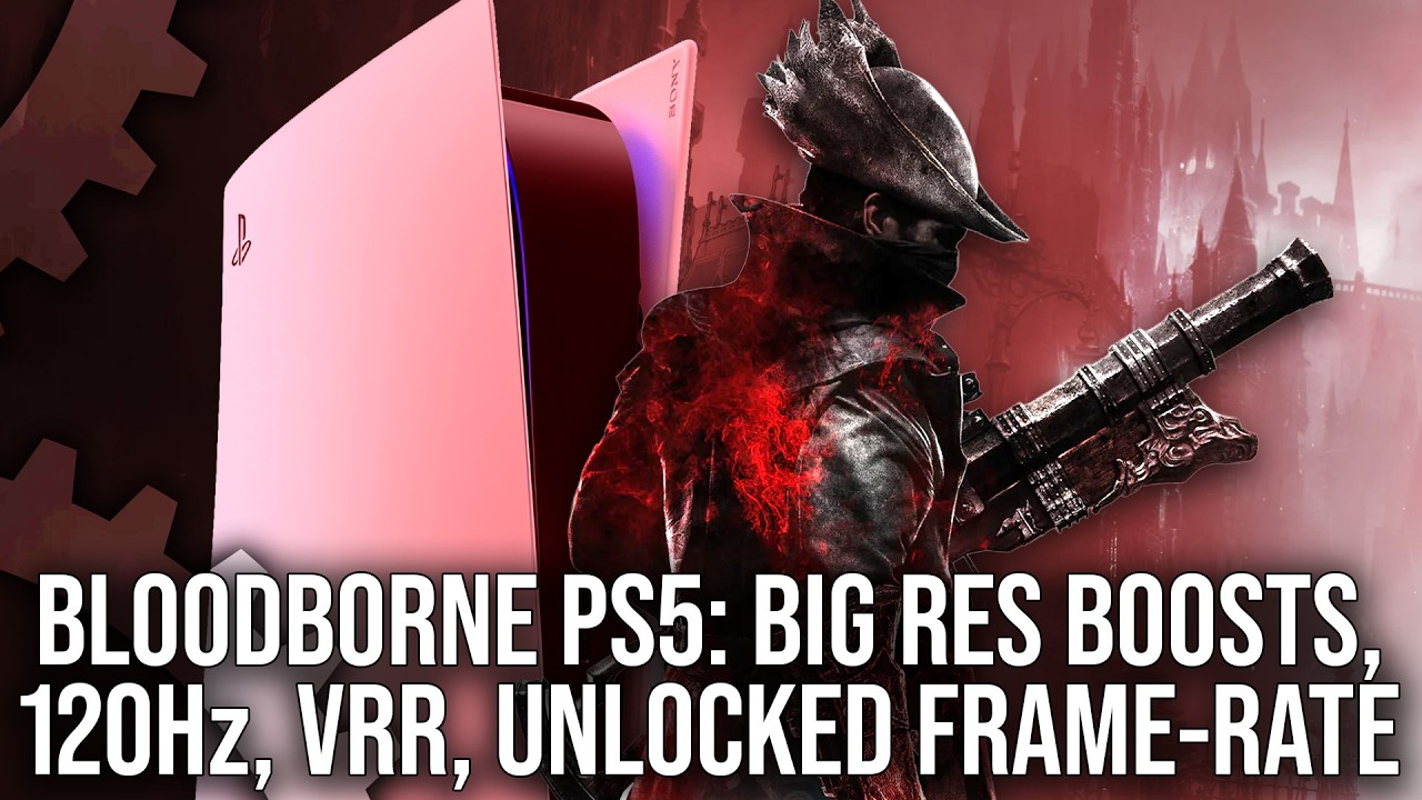 Bloodborne PS5: Big Resolution Boosts, 120Hz, VRR - Today's Mod, Tomorrow's New Feature?