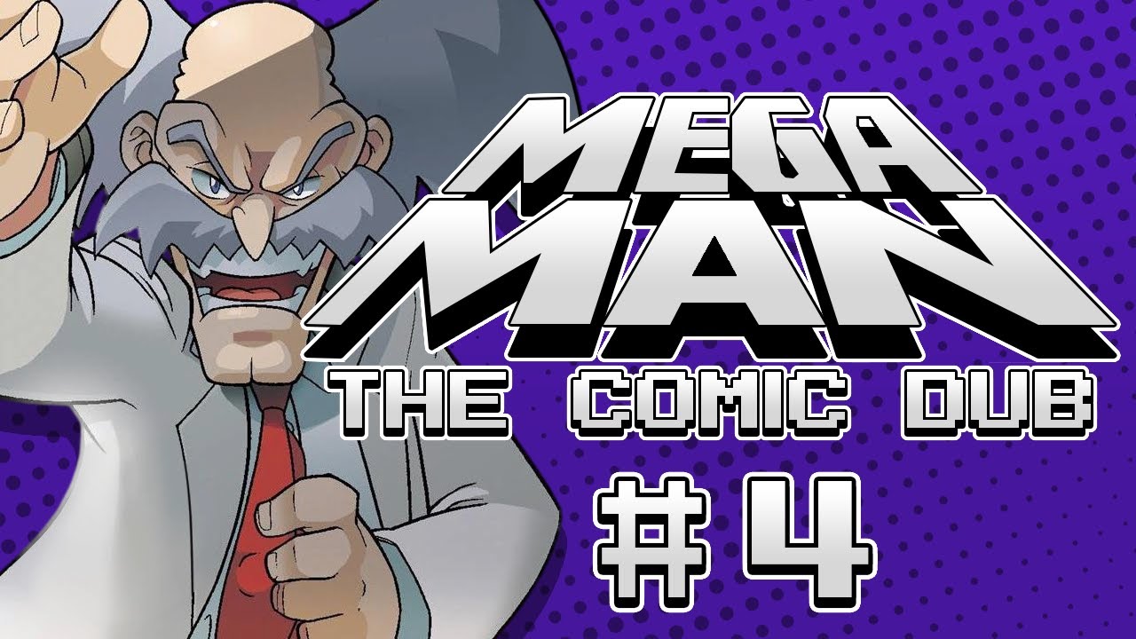 Mega Man: The Comic Dub - Episode 4