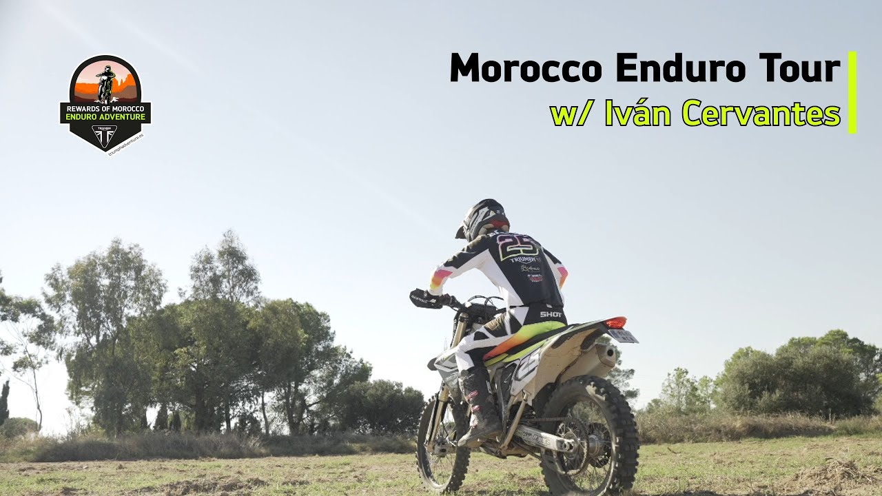 Morocco Motorcycle Enduro Tour w/ Iv&aacute;n Cervantes