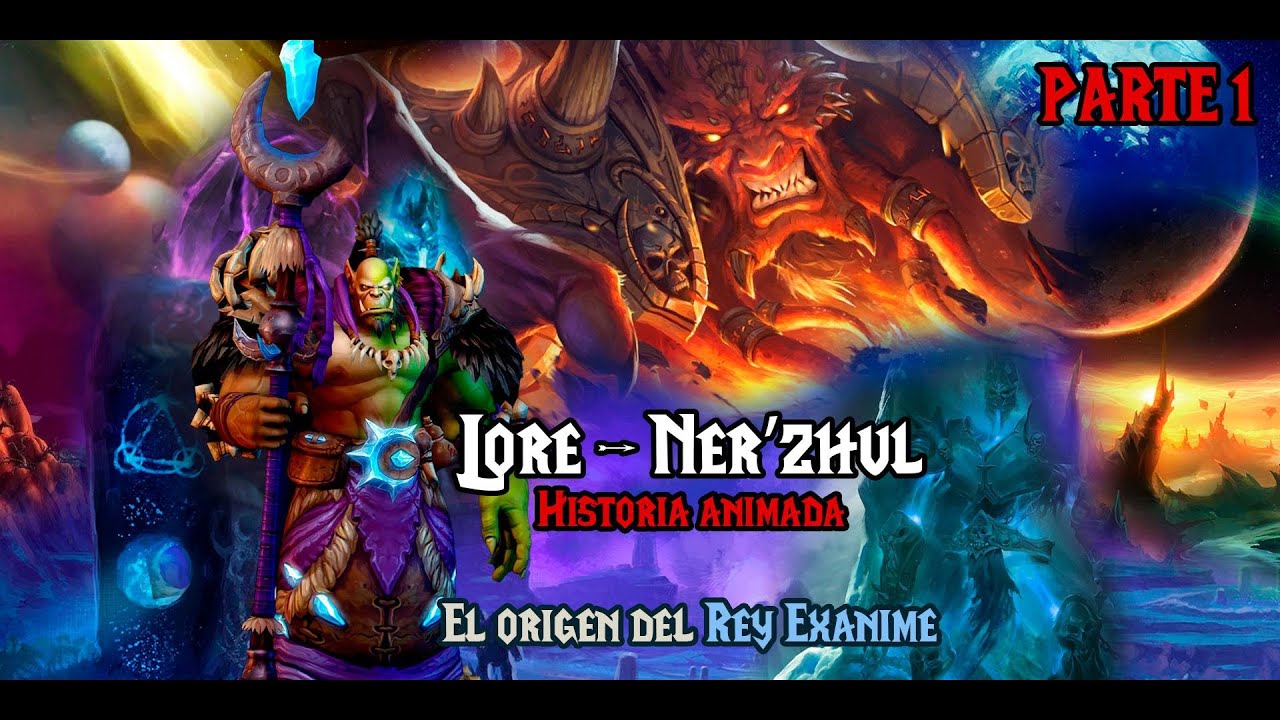 Ner'zhul La tragedia que cambio Azeroth | Lore de Ner'zhul PARTE 1 | Historia Animada |