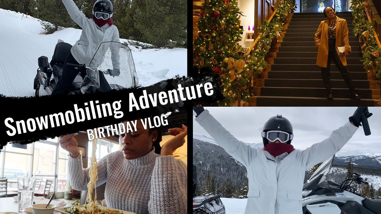 SNOWMOBILING ADVENTURE WINTER PARK COLORADO |TRAVEL VLOG 2021| DENVER | BIRTHDAY VACATION| SashaLIVE
