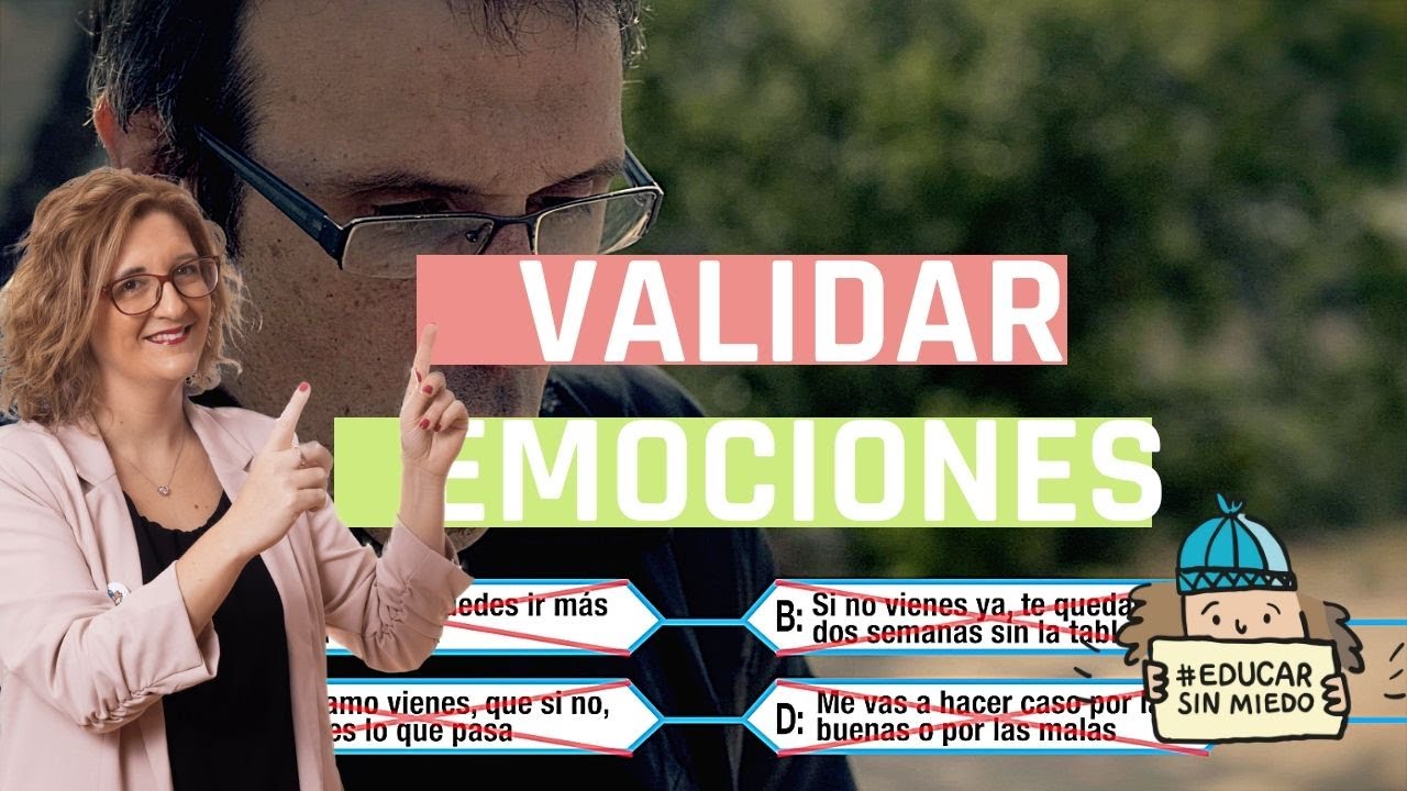 Validar Emociones #educarsinmiedo