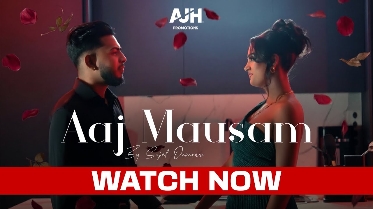 AAJ MAUSAM | AJH Promotions | Sujal Oemraw | Prod. Devin Beats | 2026