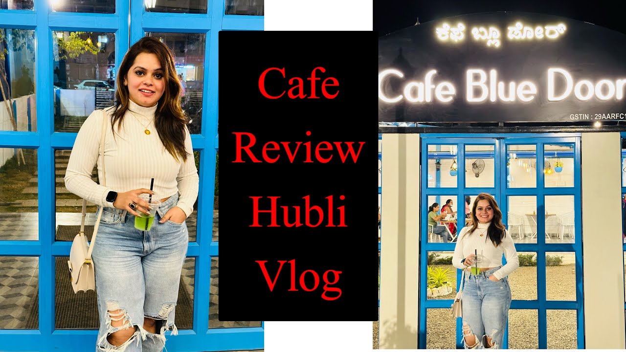 The Blue Door Cafe Hubli Review | Finally Packing Started