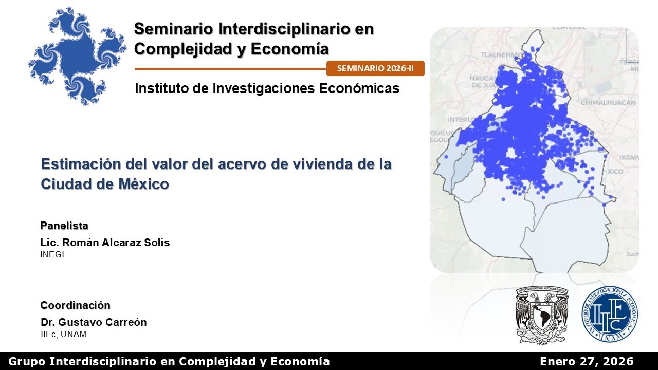 GICE Seminario 2026-II. Estimación del valor del acervo de vivienda de la Ciudad de México