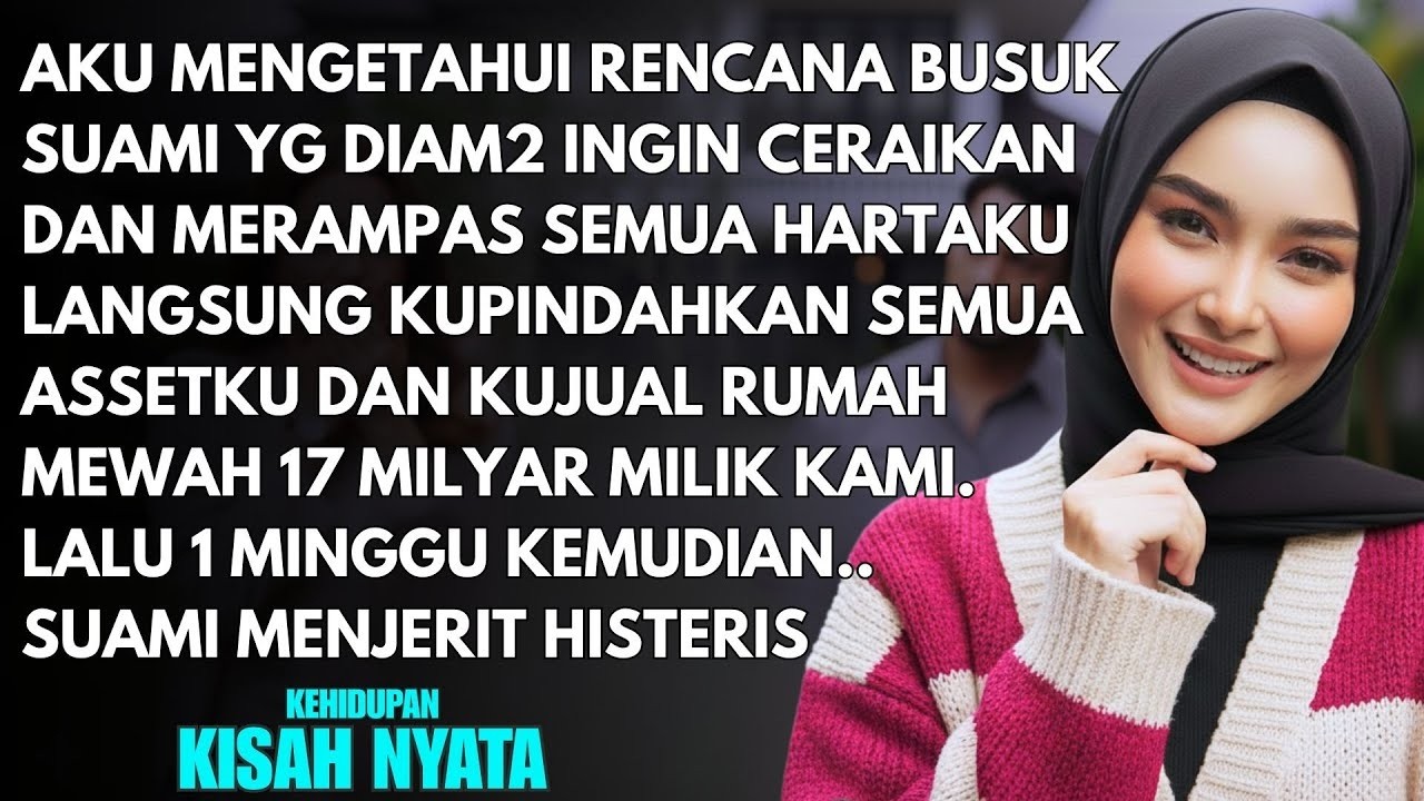 AKU TAHU RENCANA BUSUK SUAMI INGIN CERAI DAN RAMPAS SEMUA HARTAKU - KUBALAS RENCANANYA DENGAN INI..