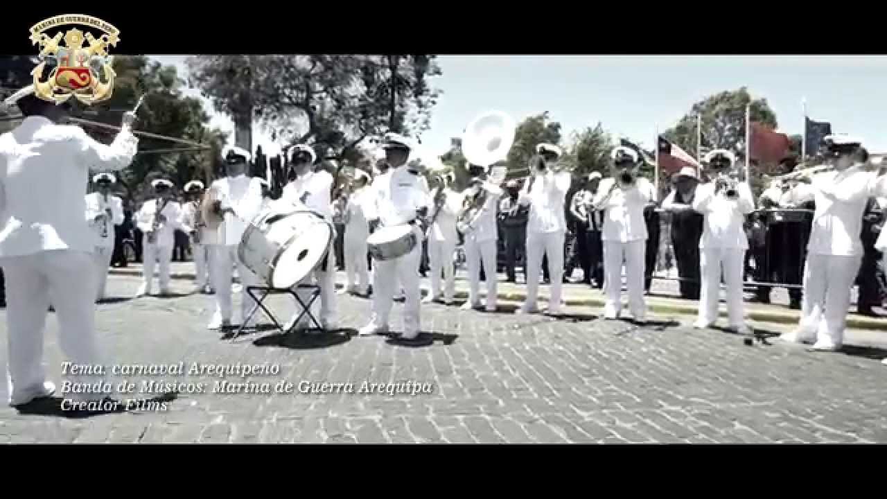carnaval arequipeño - Banda Marina de Guerra Arequipa