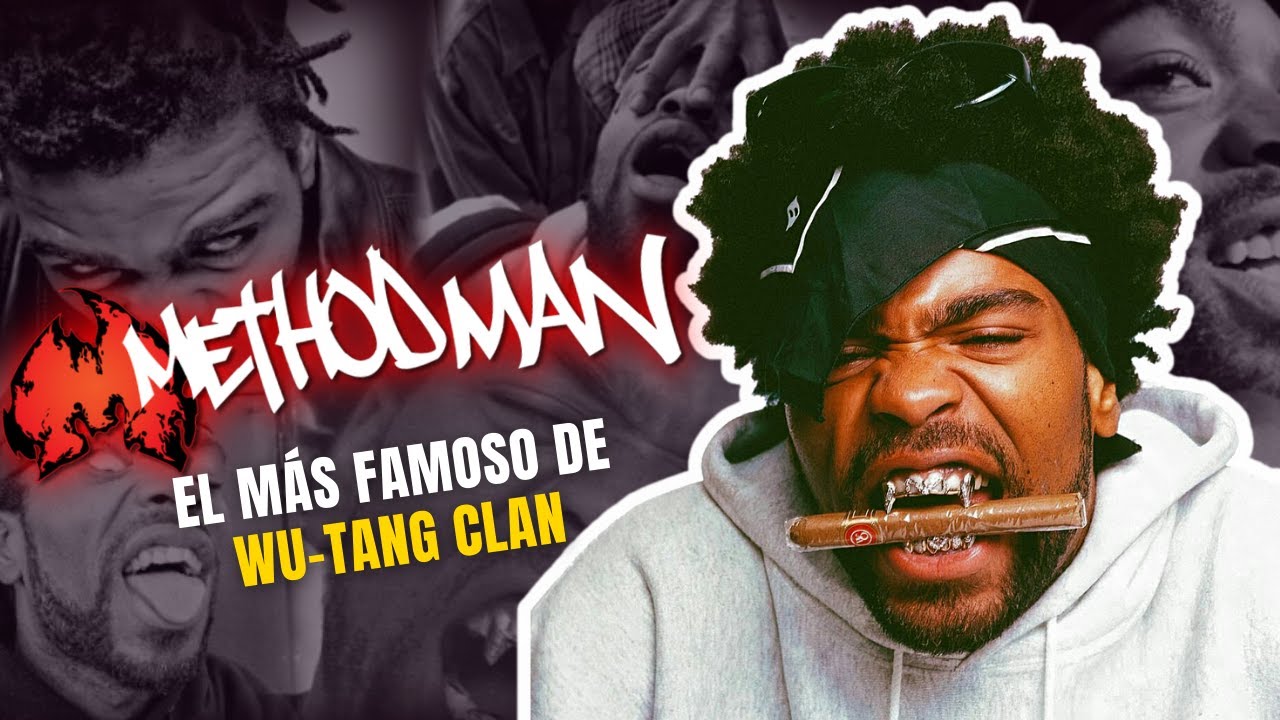 METHOD MAN: La SUPERESTRELLA de WU-TANG CLAN