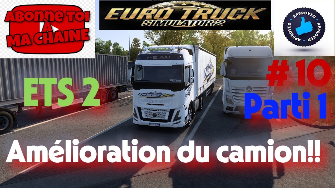 Amélioration du camion !!! Carrière suivi ETS 2 #10 parti 1, saison 3
