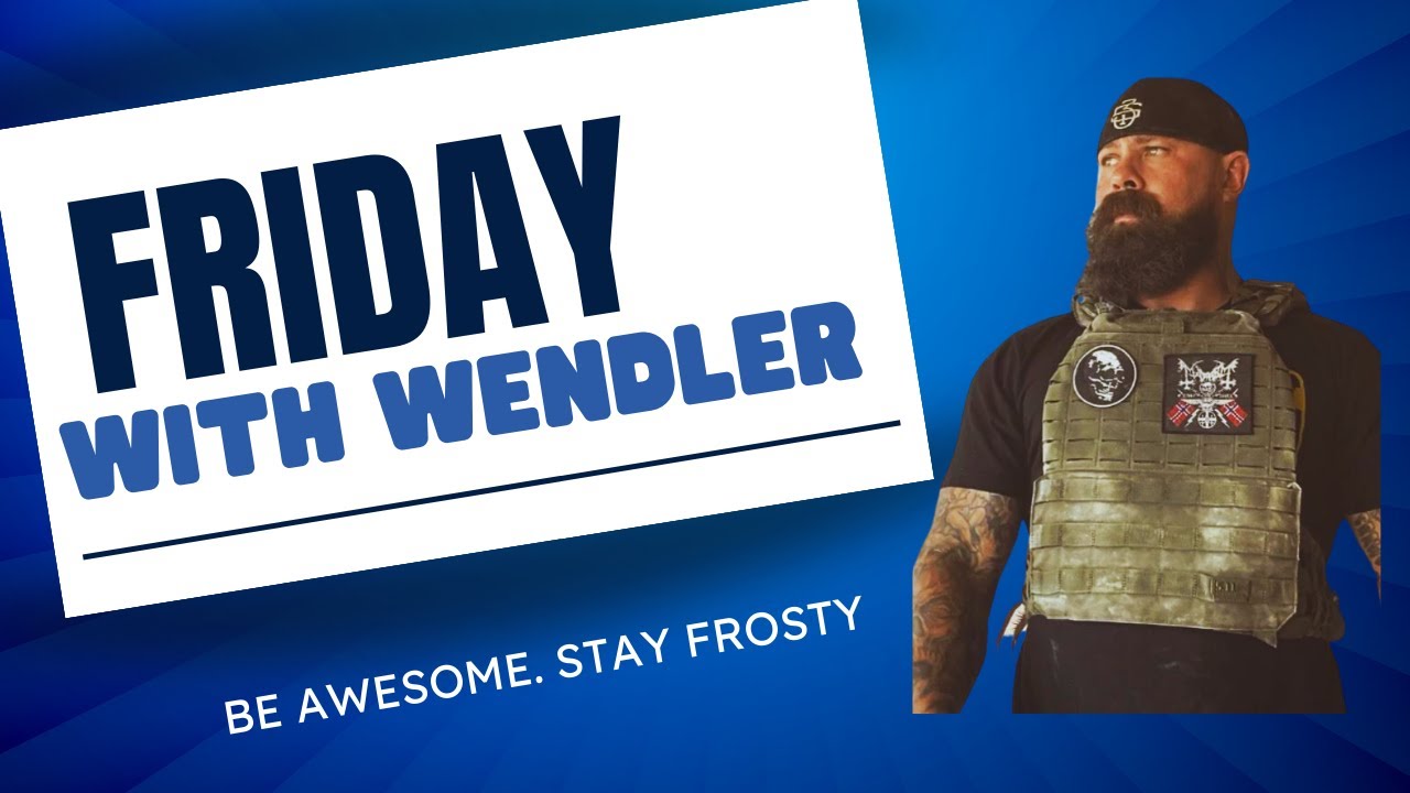 Friday with Wendler