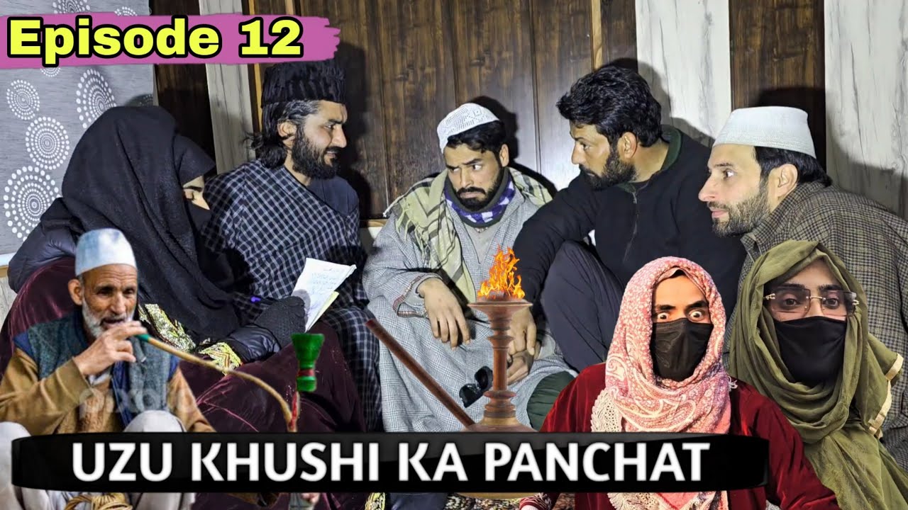 Bad Nazar | Uzu Khushi ka Panchat | Episode 12 | Kashmiri kalkharabs