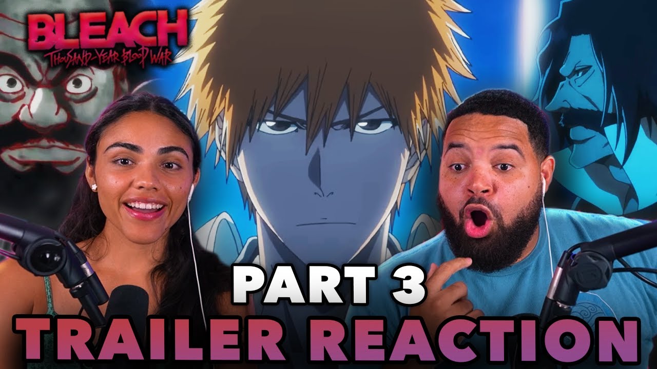 The Conflict | BLEACH TYBW PART 3 OFFICIAL TRAILER 4 REACTION