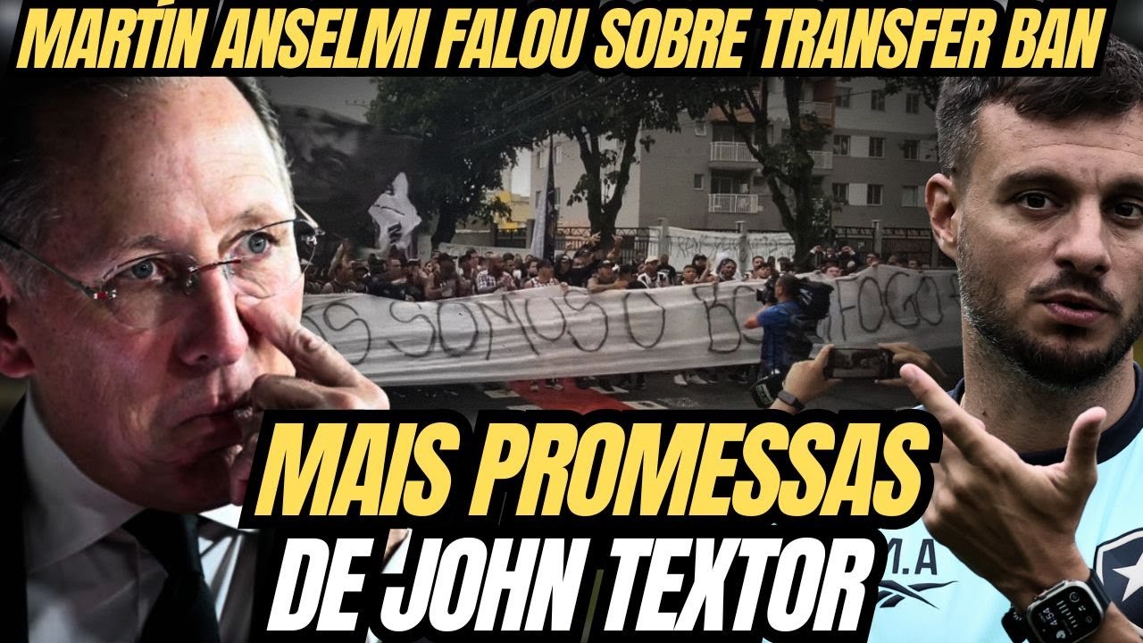 🚨JOHN TEXTOR FAZ NOVAS PROMESSAS PARA TORCIDA DO BOTAFOGO | ANSELMI É DURO SOBRE MOMENTO DO CLUBE