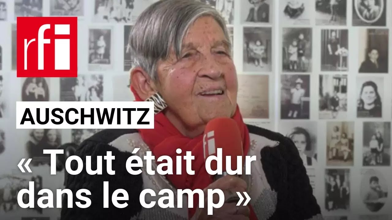 Auschwitz : Ginette Kolinka, rescapée : «Tout était dur dans le camp » • RFI