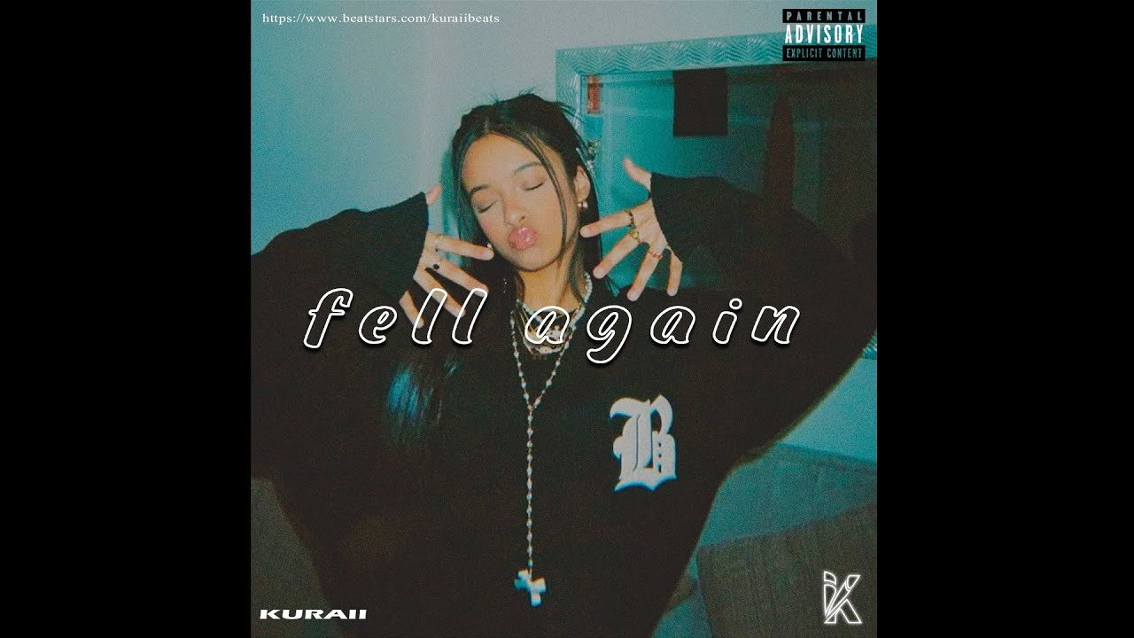 nettspend x destroy lonely Type Beat ''FELL AGAIN' prod.kuraiibeats