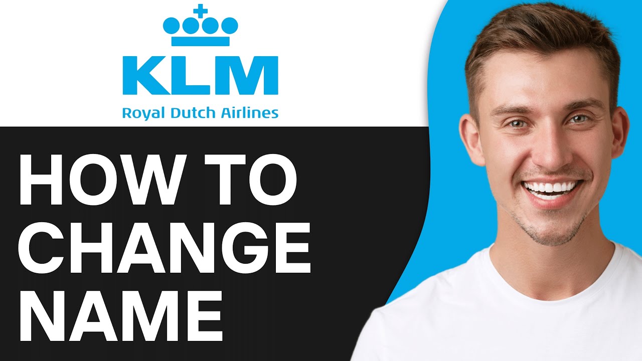 How To Change Your Name on KLM Flight | Easy & Fast