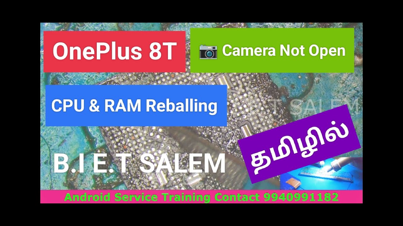 ONEPLUS 8T CAMERA NOT OPEN SOLUTION,1+8T CAMERA NOT OPEN, ONEPLUS 8T CPU&RAM REBALLING,DEAD SOLUTION