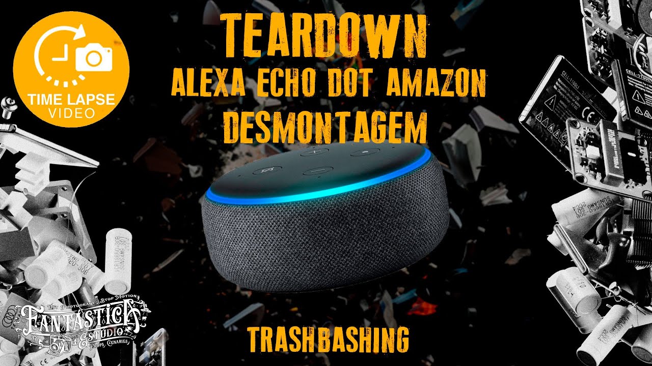 Timelapse: Desmontagem de um Amazon Echo Dot | Teardown & Trashbashing