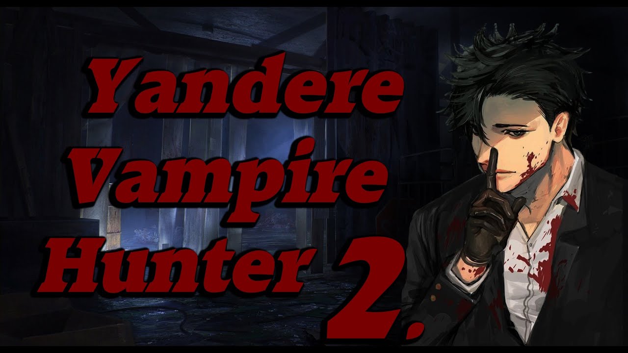 Kidnapped By Yandere Vampire Hunter ASMR Pt.2! [M4F][Bathing][Caring][Chains]