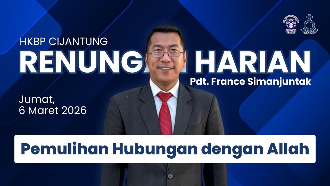 Pemulihan Hubungan dengan Allah | Jumat, 06 Maret 2026
