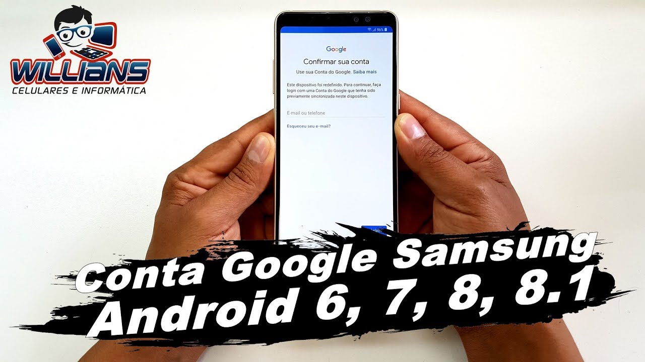 Conta Google Samsung Galaxy Android 6, 7, 8, 8.1,  S6, S7, S8, S9, Desbloqueio Total