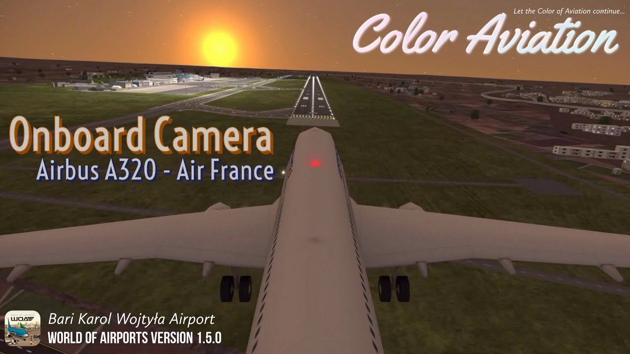 World of Airports New Onboard Camera View for Air France Airbus A320 Landing at Bari while Sunset