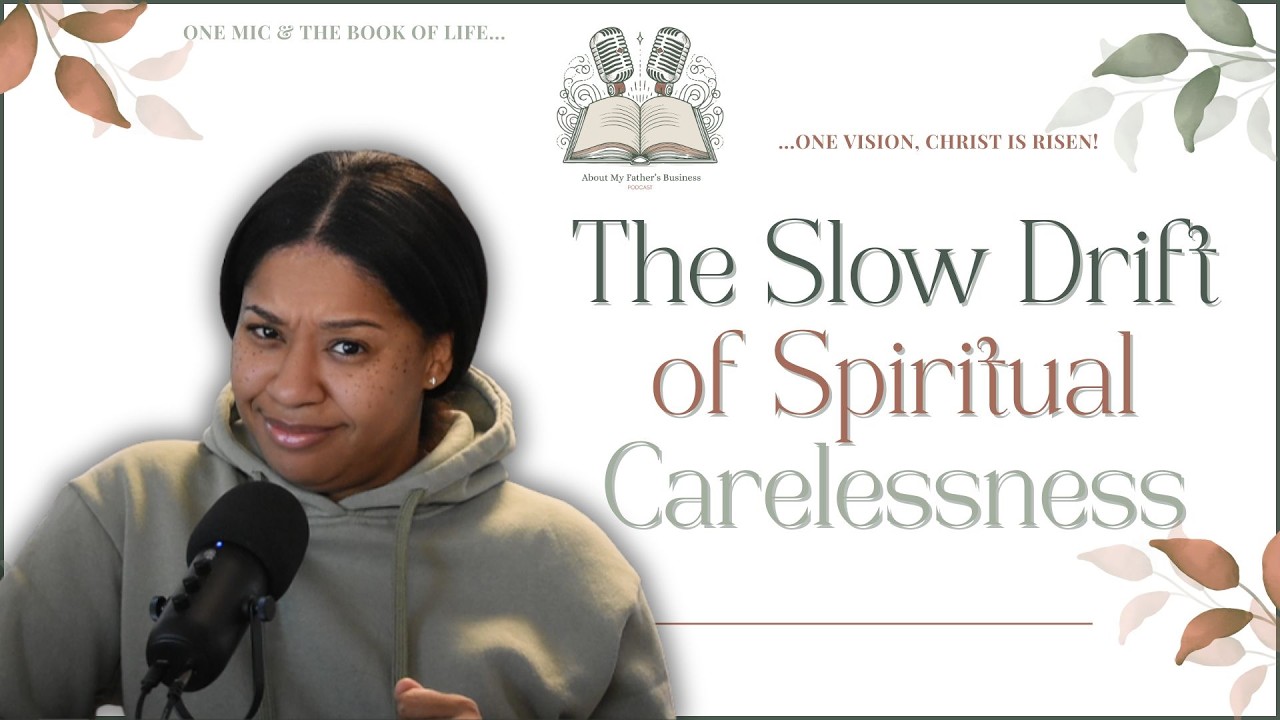 The Slow Drift of Spiritual Carelessness | AMFB Podcast | Angie Marrone