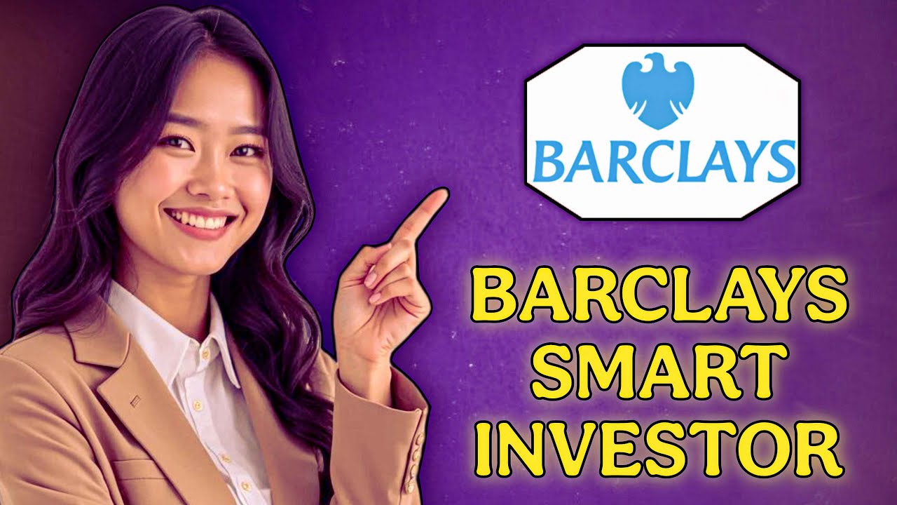 Barclays Smart Investor (полное руководство) 2025!