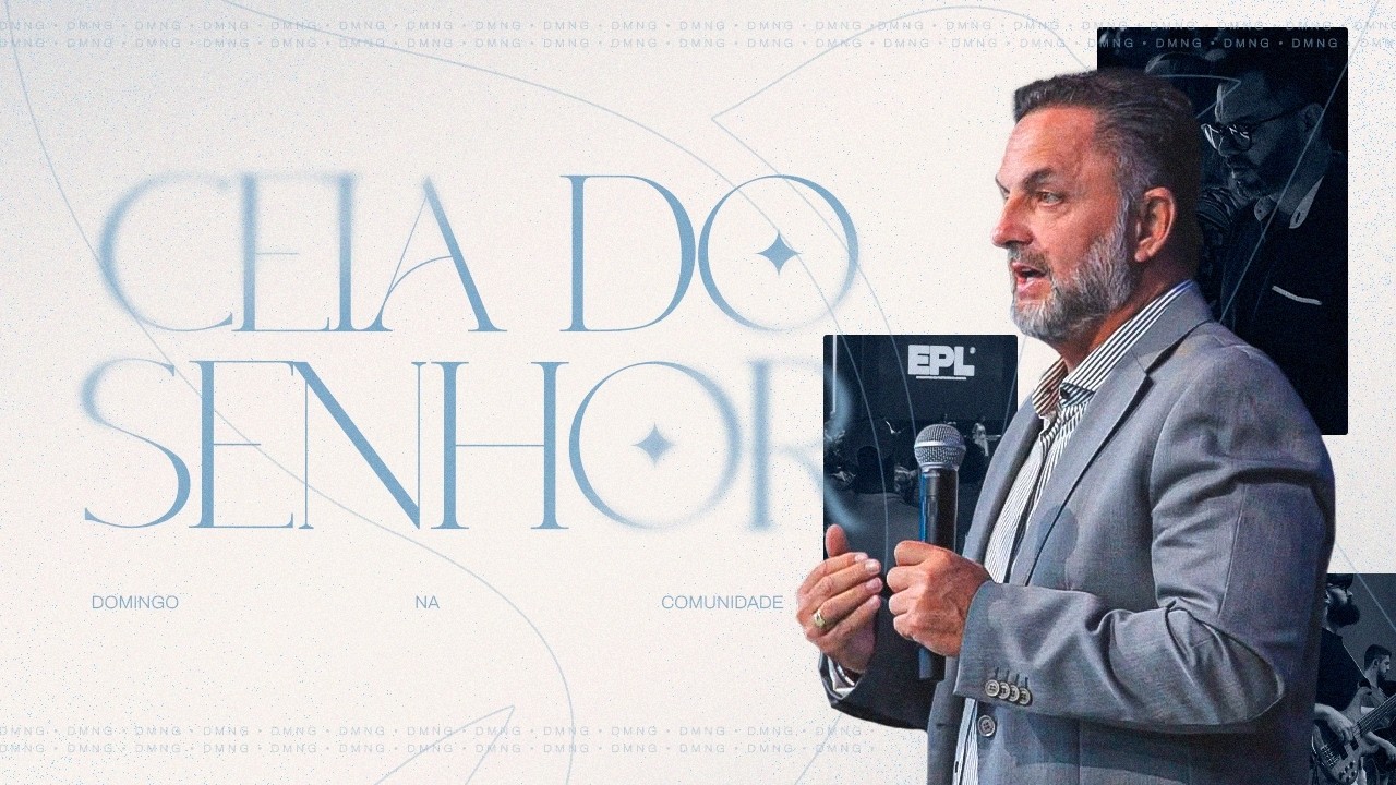 Ceia do Senhor - Ap. Agenor.