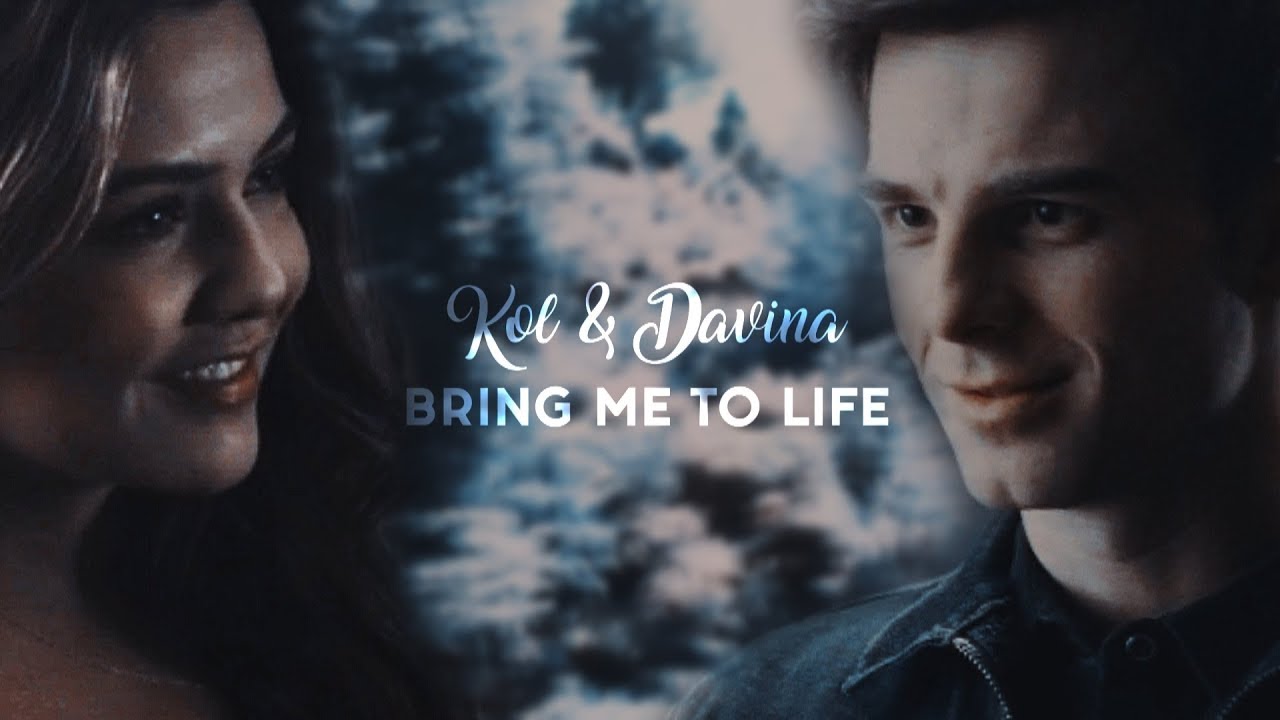 Kol & Davina || Bring me to life