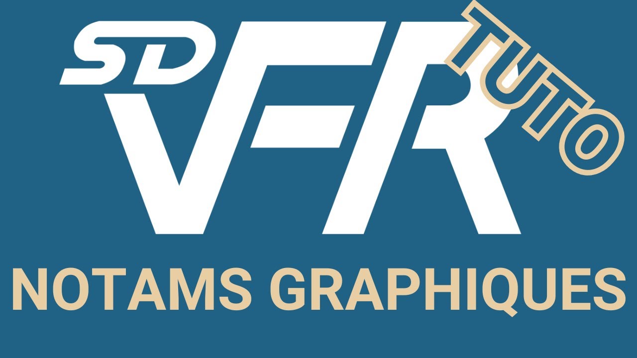 SDVFR Next - Notams graphiques