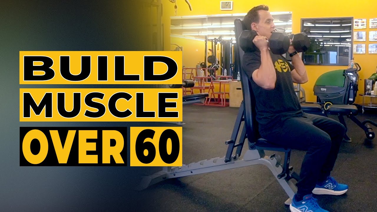Easy To Follow Muscle Building Routine Over the Age Of 60