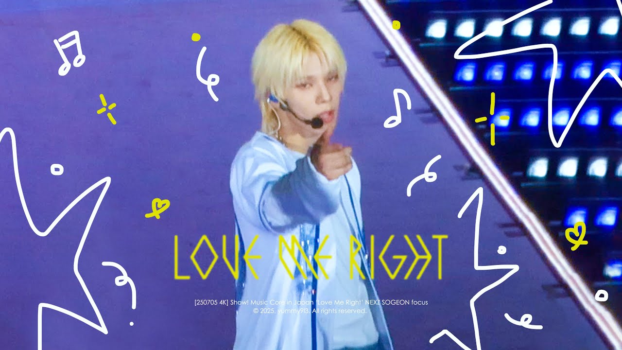 [4K] 'LOVE ME RIGHT' NEXZ SOGEON focus | 원곡 : EXO(엑소) @ 250705 Show! Music core in Japan 2025