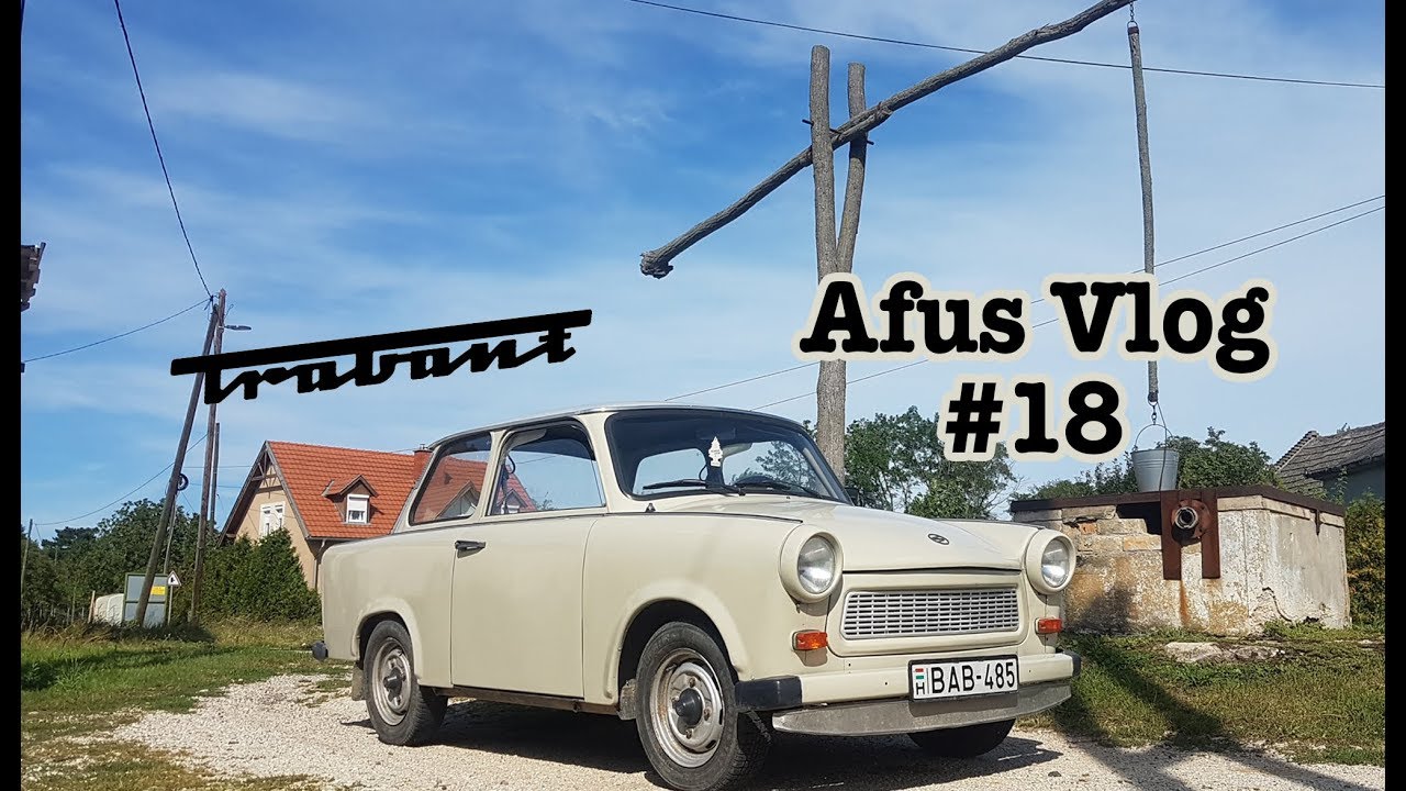 TRABANTTAL PULÁBA A BALATON KÖRÜL - Afus Vlog #18