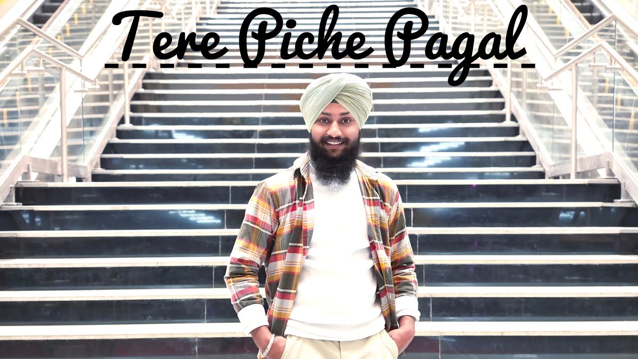 Tere Piche Pagal/Kulwant singh official /Official video song