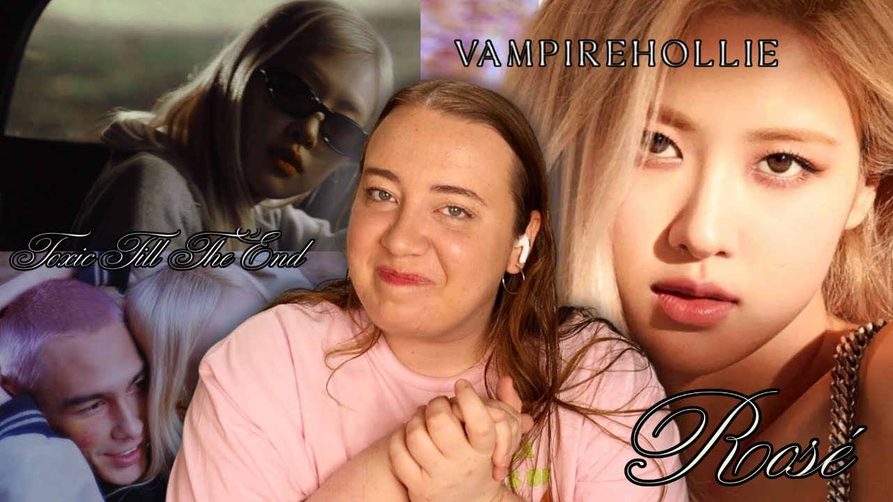 ROSÉ - toxic till the end mv & vampirehollie song REACTION 🥹
