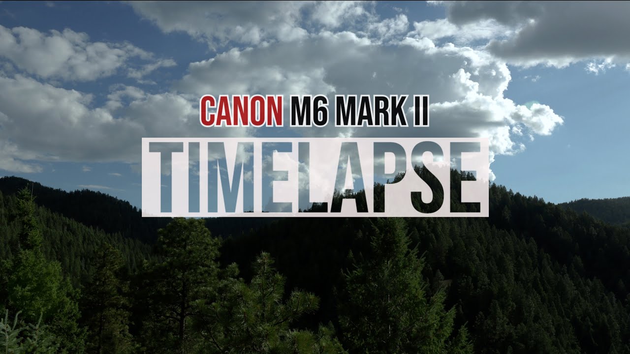 Canon M6 Mark II: Time-lapse Movie Mode