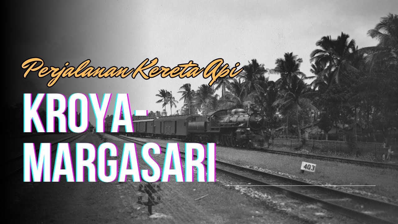 Keindahan Jalur Kereta Api Kroya Margasari Tahun 1920