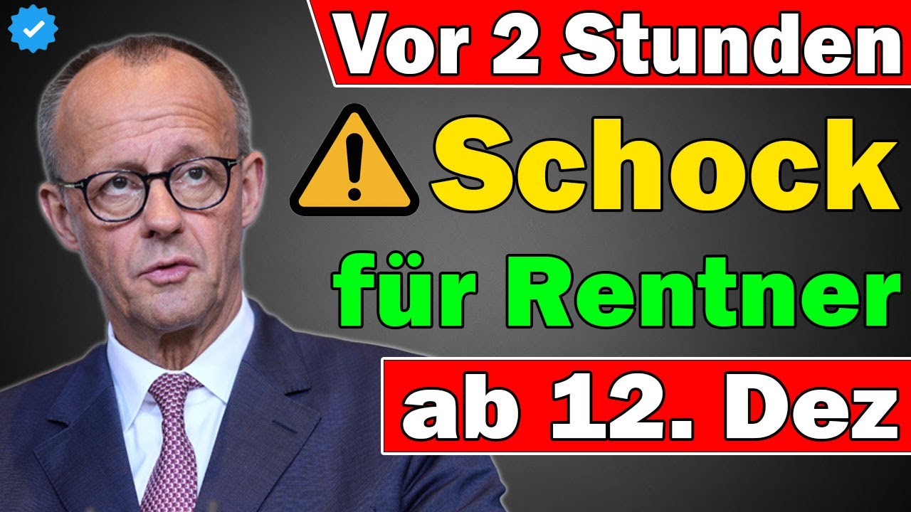 💥 Vor 2 Stunden! Renten-EILMELDUNG ab 12. Dezember 2025 &ndash; 7 &Auml;nderungen f&uuml;r Millionen Rentner!